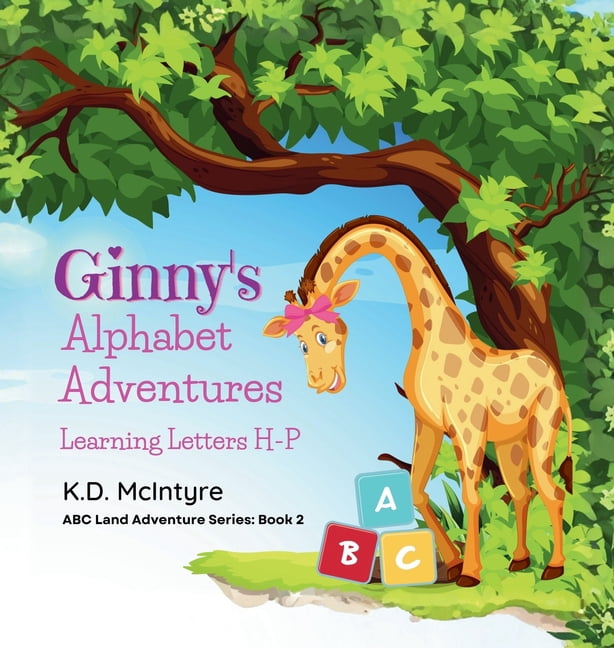 ABC Land Adventure Ginny's Alphabet Adventures (H-P), Book 2, (Hardcover)
