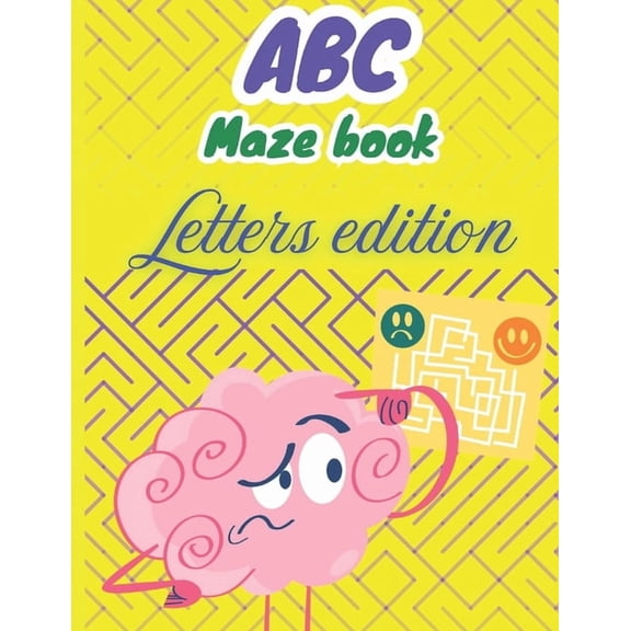ABC Learn Adventures and Beyond: The Ult ABC Maze book: Fun Alphabet Mazes for Kids: A Creative Maze Book with Letter-Shaped Mazes to Build Problem-Solving Skill, (Paperback)