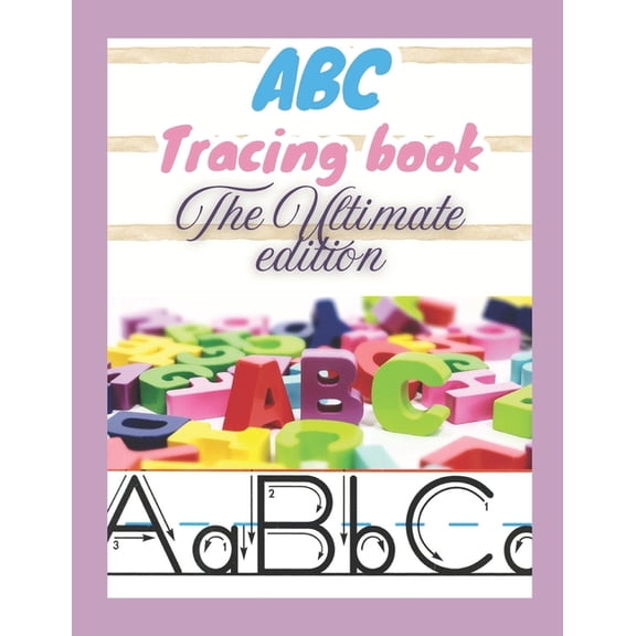 ABC Learn Adventures and Beyond: The Ult ABC Ultimate Tracing Book: The Ultimate Handwriting Practice for Early Learners, (Paperback)
