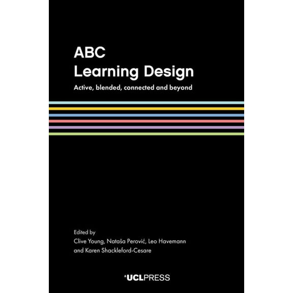 ABC Learning Design: Active, Blended, Connected and Beyond, (Paperback)