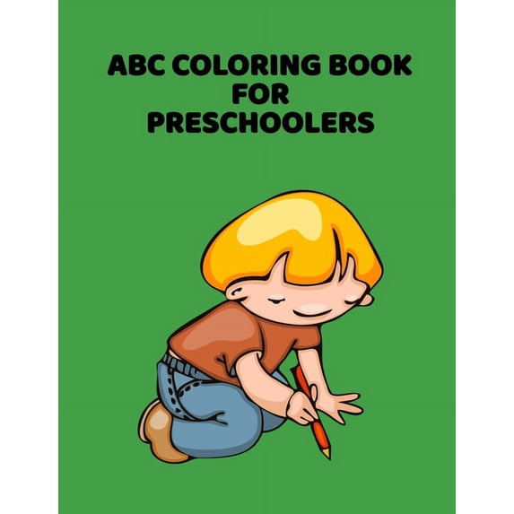 ABC Letter Coloring Book Publishing For Preschoolers: Ages 3-5 ...