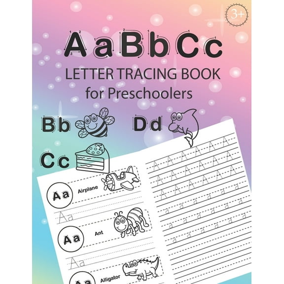 ABC Letter Tracing Book for Preschoolers: Alphabet Tracing Workbook for Preschoolers / Pre K and Kindergarten Letter Tracing Book ages 3-5 / Letter Tr