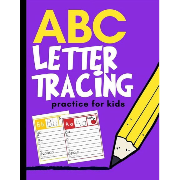 ABC Letter Tracing Practice for Kids: Alphabet Learning for Preschool and Kindergarten, (Paperback)