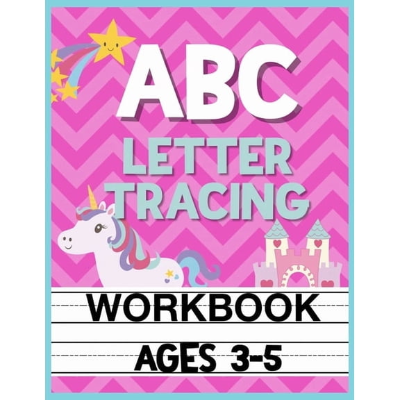 ABC Letter Tracing Workbook Ages 3-5: Kids Pre-K, Kindergarten, and Preschool Practice Book to Writing Letters, (Paperback)