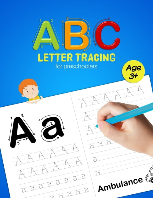 ABC Letter Tracing for Preschoolers: A Fun Book to Practice Writing for ...