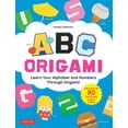 thumbnail image 1 of ABC Origami: Learn Your Alphabet and Numbers Through Origami! (80 Cute & Easy Paper Models!), (Paperback), 1 of 1