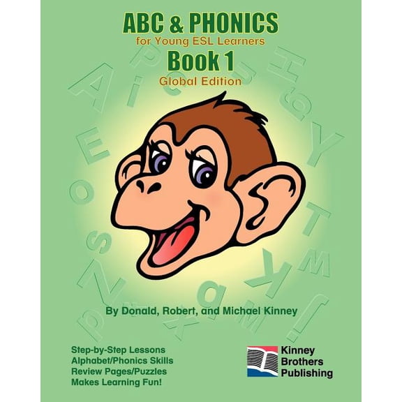 ABC PHONICS, Book 1: Global Edition Paperback 1453761659 9781453761656 Donald Kinney, Robert Kinney, Michael Kinney