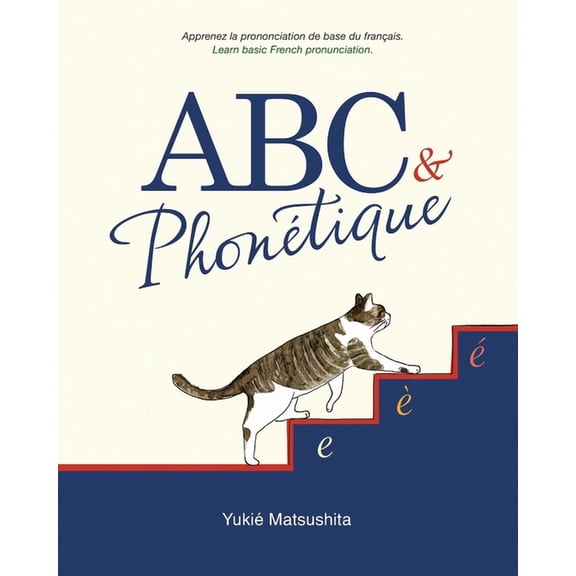 ABC & Phontique: Learn Basic French Pronunciation (Paperback)