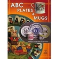 thumbnail image 1 of Pre-Owned ABC Plates & Mugs, Identification and Value Guide (Hardcover) 1574320009 9781574320008, 1 of 1