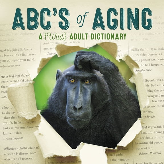 ABC'S OF AGING: A WILD AD ULT DICTIONARY