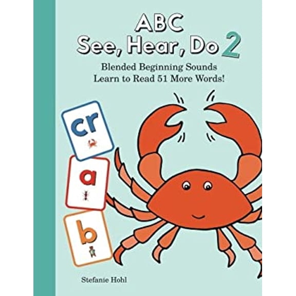 Pre-Owned ABC See, Hear, Do Level 3: Learn to Read Blended Beginning Sounds (Paperback) 0998577626 9780998577623