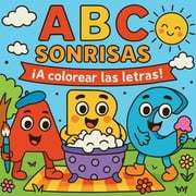 ABC Sonrisas -  A colorear las Letras!, Paperback