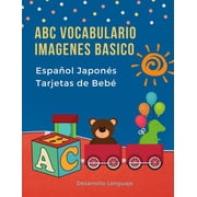 ABC Vocabulario Imagenes Basico Espa ol Japon s Tarjetas de Beb  F ciles learning flashcards first words de phonics alfabeto juegos. Libros infantiles para que los ni os aprendan el abecedario. Quick