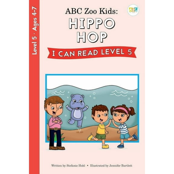ABC Zoo Kids: Hippo Hop I Can Read Level 5: Hippo Hop, (Paperback)