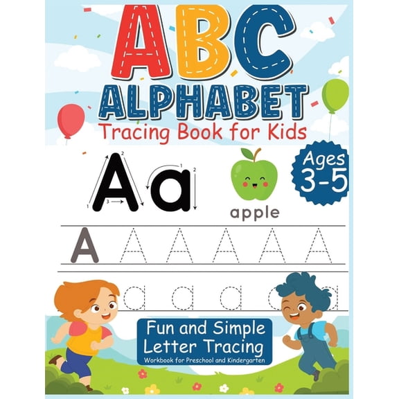 ABC alphabet tracing book for kids ages 3 - 5: Fun and Simple Letter Tracing Workbook for Preschool and Kindergarten, (Paperback)