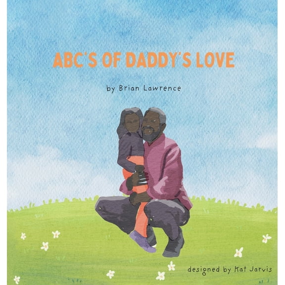 ABC's of Daddy's Love, (Hardcover)