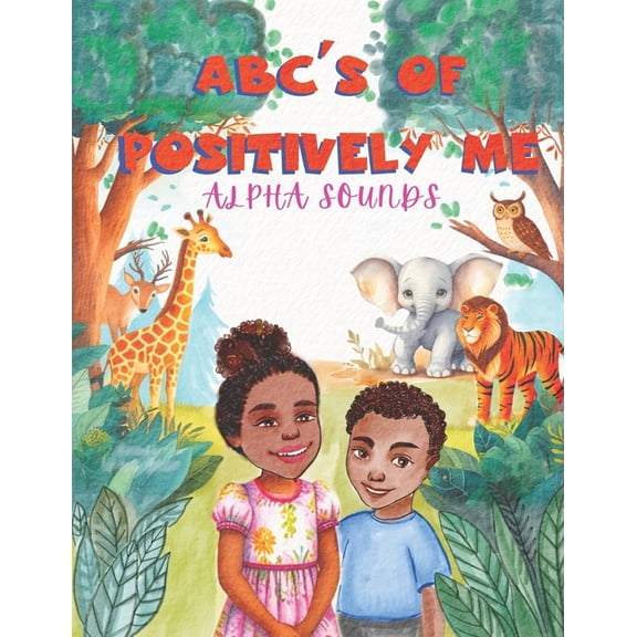 Sign Language Abc's of Postively Me Soun ABC's of Positively ME: Alphasounds, (Paperback)