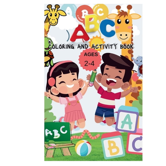 ABC coloring and activty book for ages 2-4 years: alphabet coloring book with large and simple pictures, coloring pages include animalt, fruits, tracing and coloring. (Paperback)