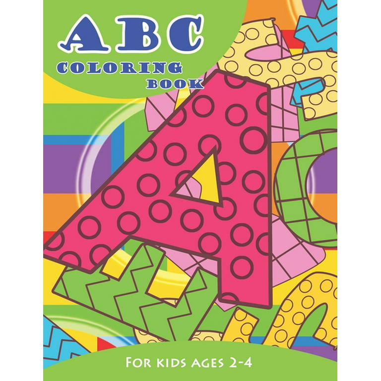 Alphabet Coloring Book for Kids Ages 2-4: Letter Coloring Book for Kids [Book]