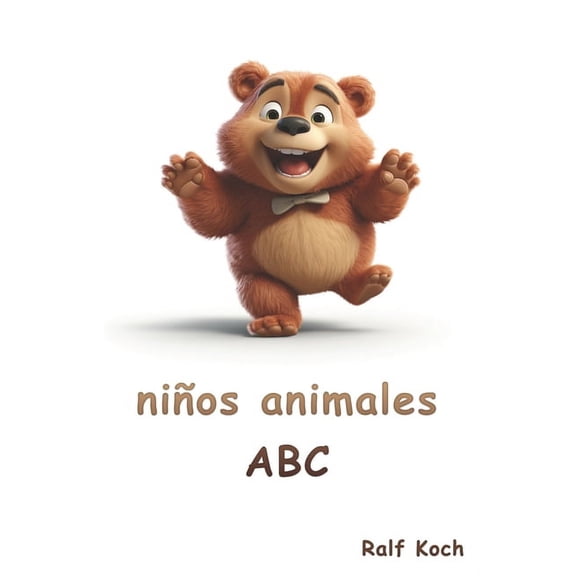 ABC de los animales para nios : Presente el ABC a sus hijos de una manera divertida y linda (Paperback)