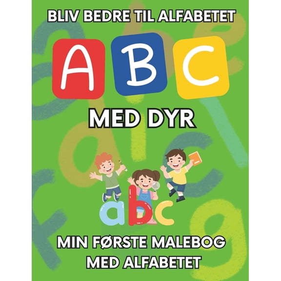 ABC med dyr: Bliv Bedre Til Alfabetet, (Paperback)