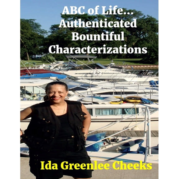 ABC of Life...Authenticated Bountiful Characterizations (Paperback)