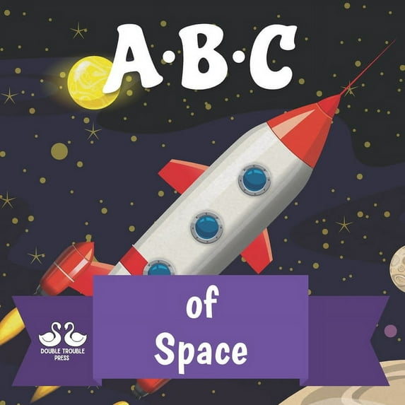 ABC of Space: A Rhyming Children's Picture Book About Astronomy, (Paperback)