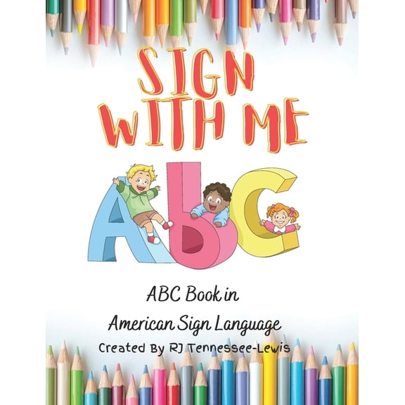 ABC's ABC's Sign With Me: American Sign Language Coloring Book: GMD HOMESCHOOL ACTIVITIES, (Paperback)