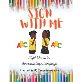 ABC's ABC's Sign With Me: American Sign Language Sight Word Book: GMD HOMESCHOOL ACTIVITIES, (Paperback)