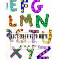 thumbnail image 1 of ABC's Learning To Write: Kindergarten Creativity, (Paperback), 1 of 1
