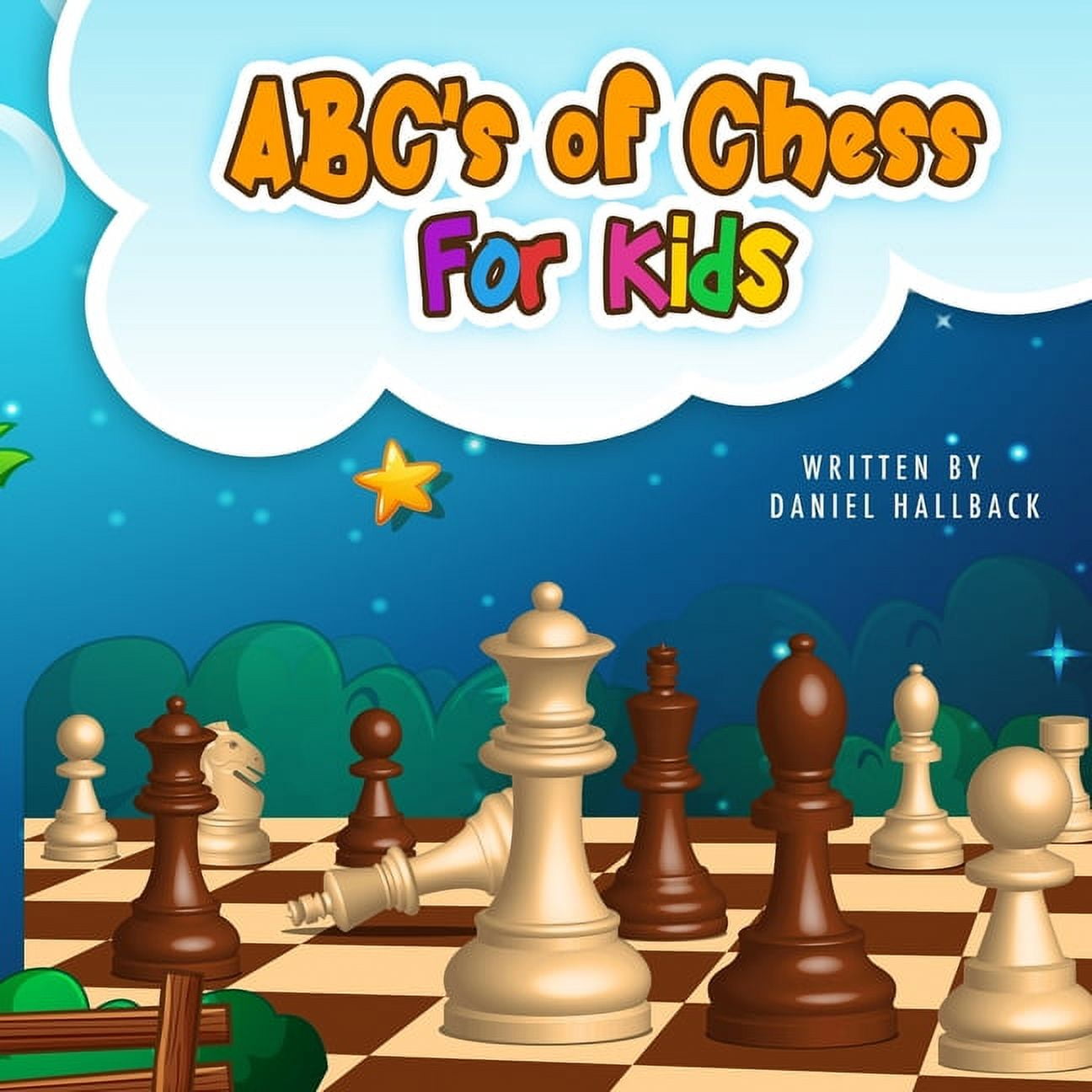 ABC's Of Chess For Kids: Teaching Chess Terms and Strategy One Letter at a  Time to Aspiring Chess Players from Children to Adult