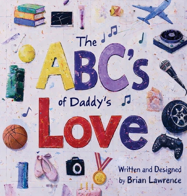 ABC's of Daddy's Love, (Hardcover)