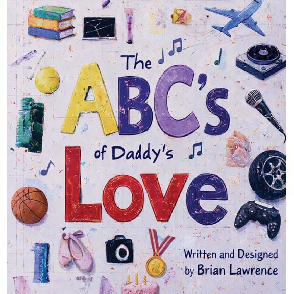ABC's of Daddy's Love, (Hardcover)