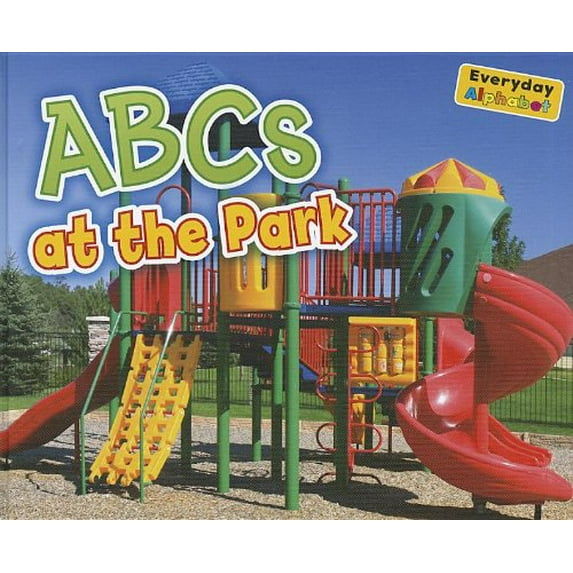 Pre-Owned ABCs at the Park Everyday Alphabet Library Binding Rebecca Rissman