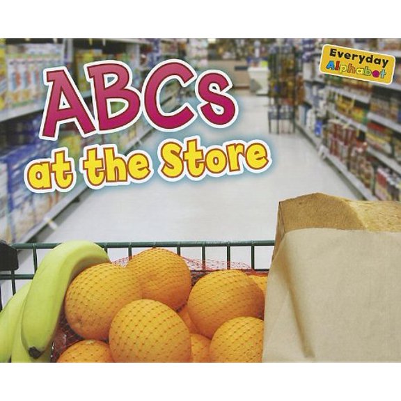 Pre-Owned ABCs at the Store (Everyday Alphabet) Paperback