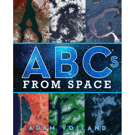 ABCs from Space : A Discovered Alphabet (Hardcover)