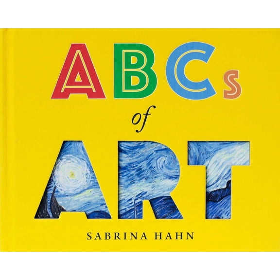 Sabrina Hahn's Art & Concepts for Kids ABCs of Art, (Board Book)