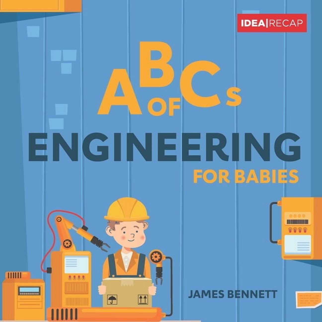 ABCs for Babies ABCs of Engineering for Babies: A Simple and Fun ...