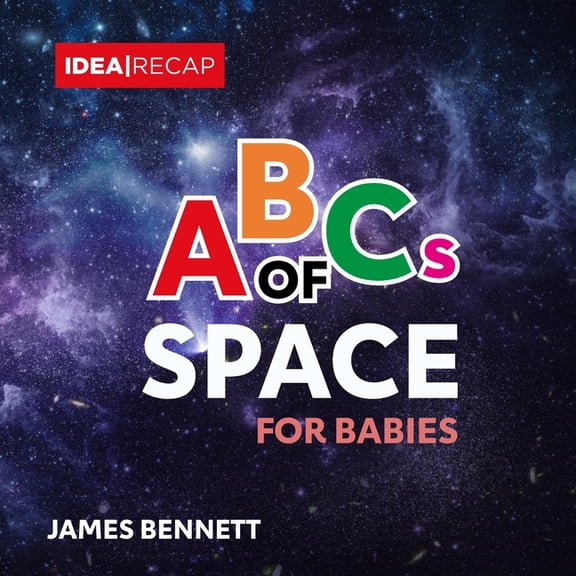 ABCs for Babies ABCs of Space for Babies: A Simple and Fun Introduction to the Astronomy for Children, (Paperback)