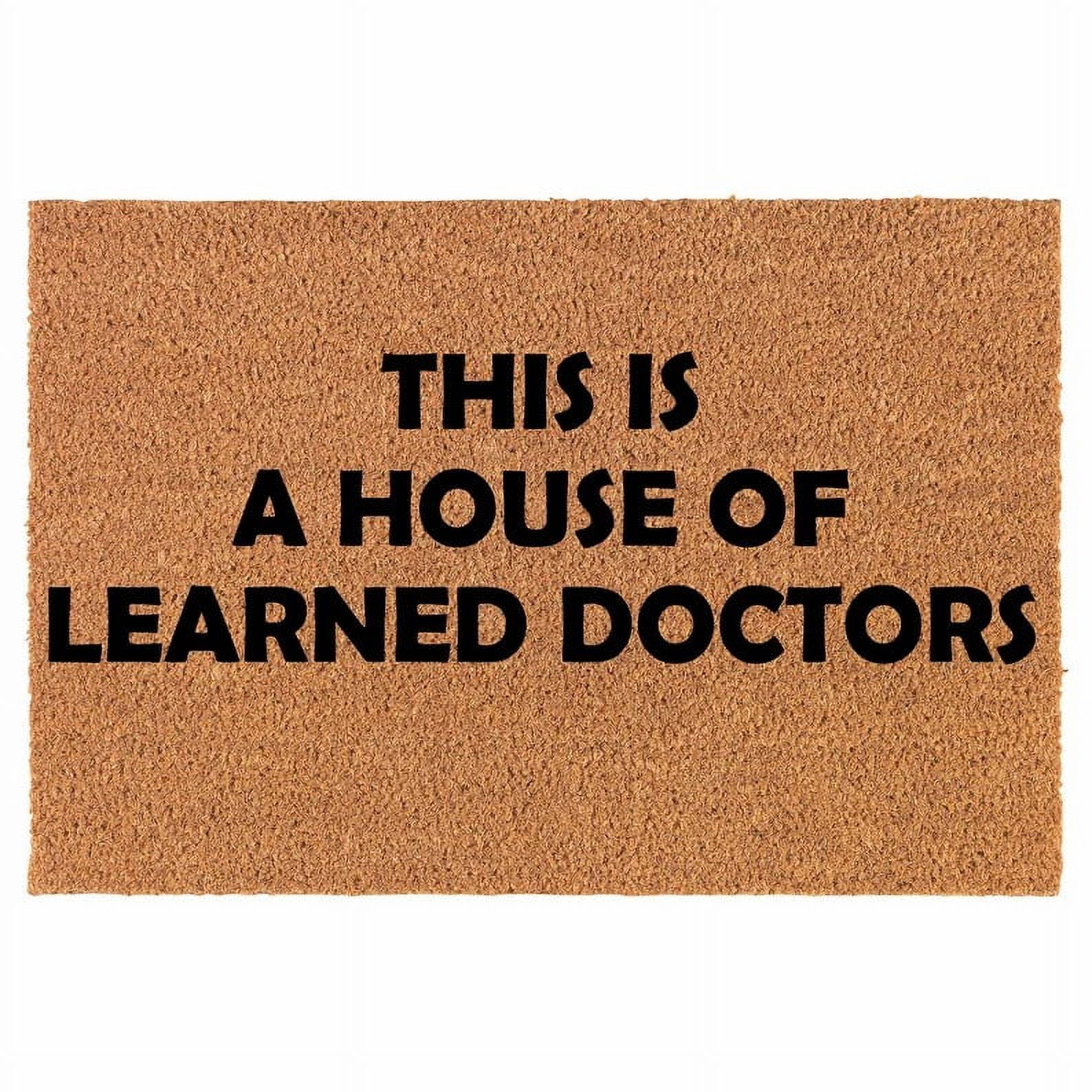ABOAKRL This Is A House Of Learned Doctors Funny Doormat Home Decor