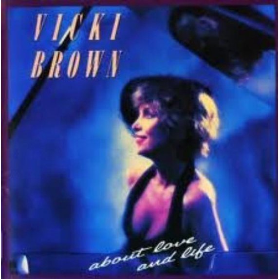 ABOUT LOVE AND LIFE VICKI BROWN (NEW LONDON CHORALE) (CD)