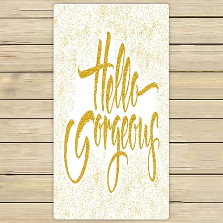 ABPHQTO Hello Gorgeous Towels Beach Bath Pool Sprot Travel Hand Spa Towel 30x56 Inch