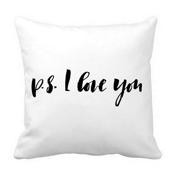 ABPHQTO P S I Love You Ink Calligraphy Black White Poster Lettering Pillow Case Pillow Cover Pillow Protector Two Sides For Couch Bed 18x18 Inch