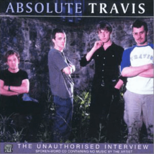 Absolute Travis: The Unauthorised Interview Travis (CD)