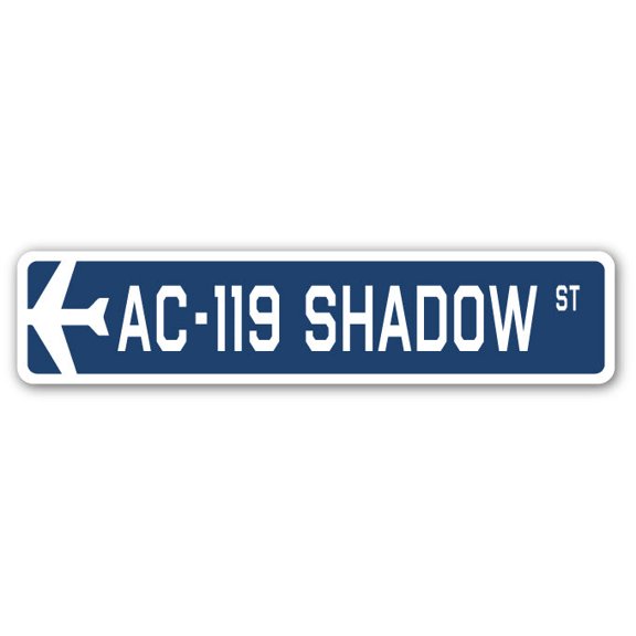AC-119 Shadow Street Sign Air Force Aircraft Military | Indoor/Outdoor | 18" Wide