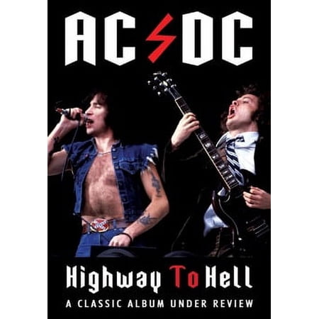 AC/DC: Highway To Hell Classic Album Under Review (DVD)