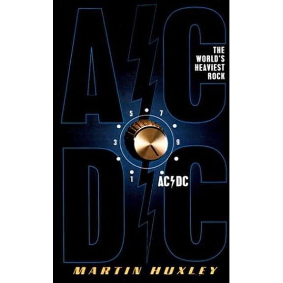 AC/DC: The World's Heaviest Rock, (Paperback)