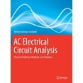 thumbnail image 1 of AC Electrical Circuit Analysis: Practice Problems, Methods, and Solutions, (Paperback), 1 of 1