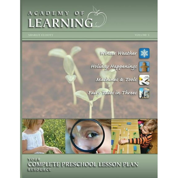 ACADEMY OF LEARNING Your Complete Preschool Lesson Plan Resource - Volume 5 (Paperback) by Breely Crush Publishing