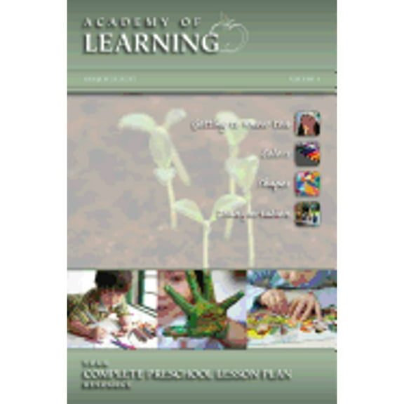 ACADEMY of LEARNING Your Complete Preschool Lesson Plan Resource - Volume 1 (Paperback) by Sharlit Elliott, Breely Crush Publishing
